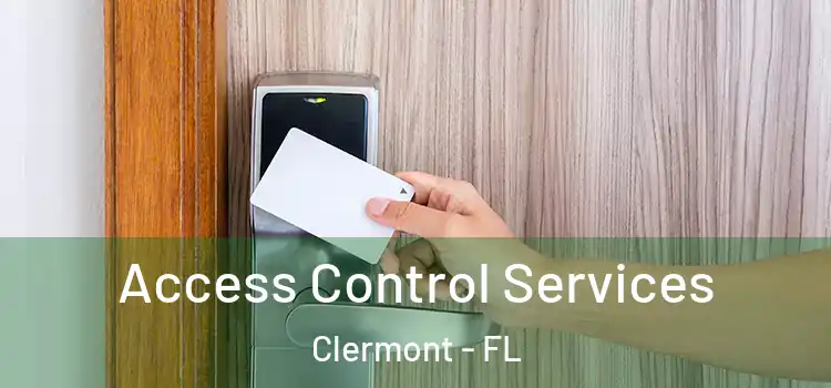 Access Control Services Clermont - FL