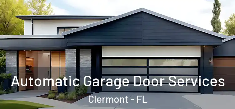  Automatic Garage Door Services Clermont - FL