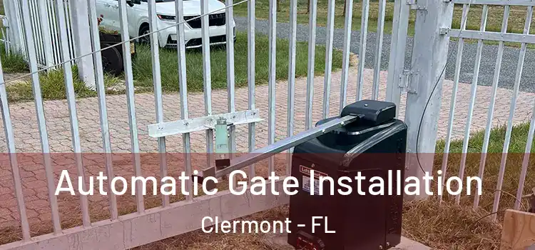 Automatic Gate Installation Clermont - FL