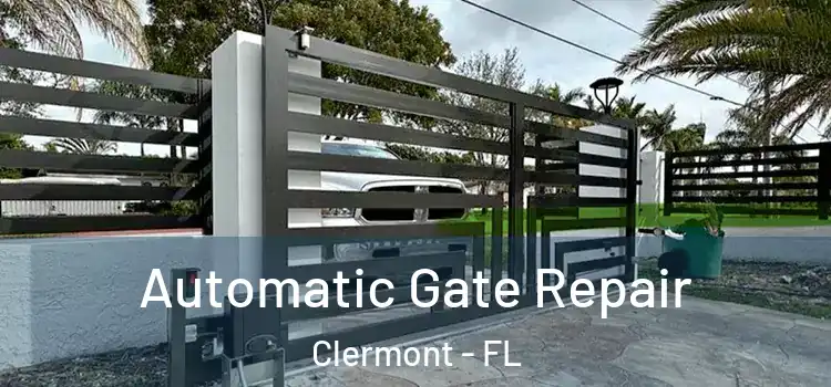 Automatic Gate Repair Clermont - FL