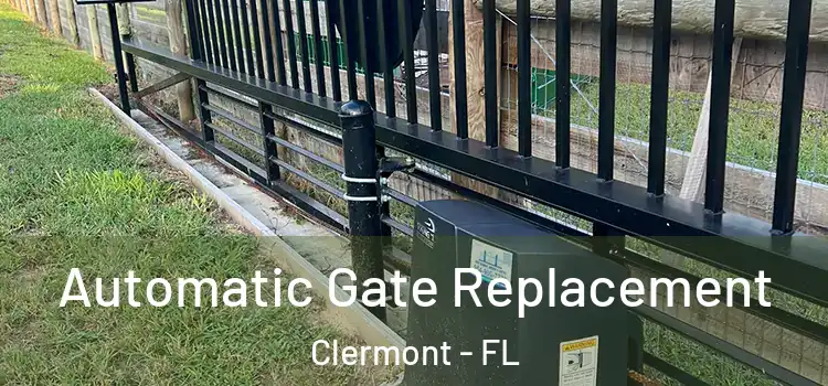 Automatic Gate Replacement Clermont - FL