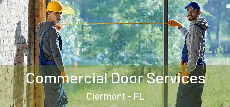 Commercial Door Services Clermont - FL