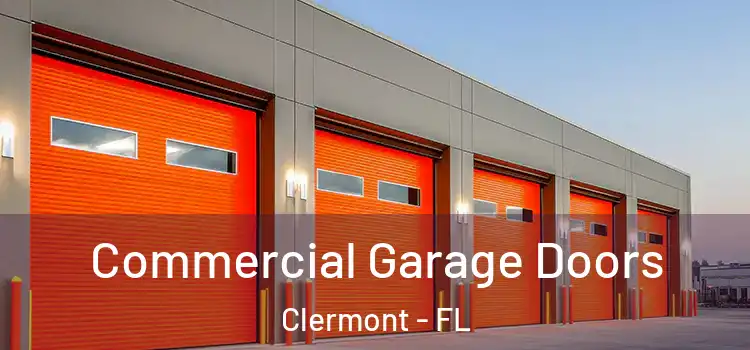  Commercial Garage Doors Clermont - FL