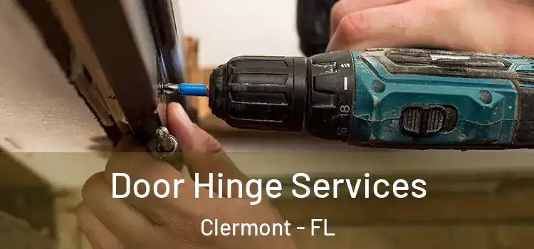 Door Hinge Services Clermont - FL