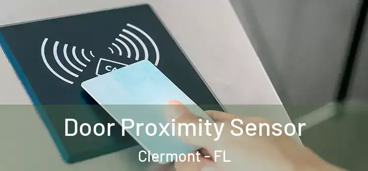 Door Proximity Sensor Clermont - FL