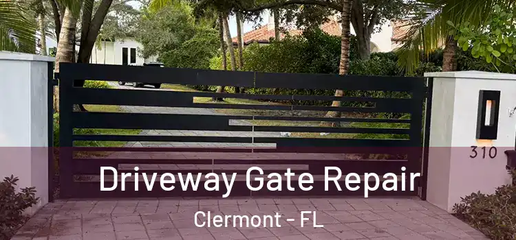Driveway Gate Repair Clermont - FL