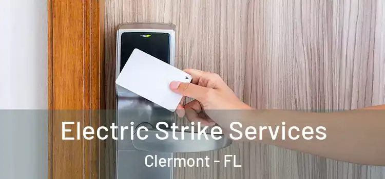 Electric Strike Services Clermont - FL