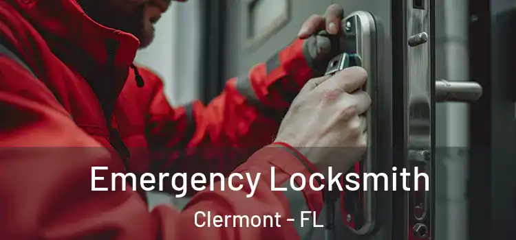 Emergency Locksmith Clermont - FL