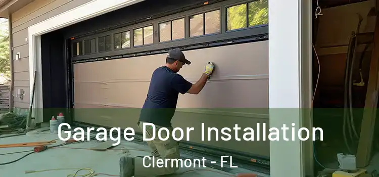  Garage Door Installation Clermont - FL