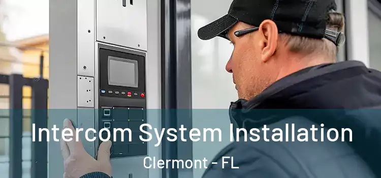 Intercom System Installation Clermont - FL