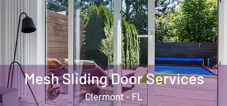 Mesh Sliding Door Services Clermont - FL
