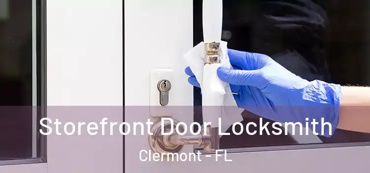 Storefront Door Locksmith Clermont - FL